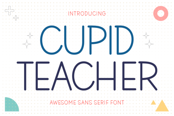 Cupid Teacher: A Clean Sans Serif Font for Branding